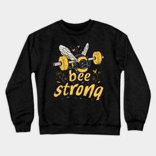 bee strong Crewneck Sweatshirt